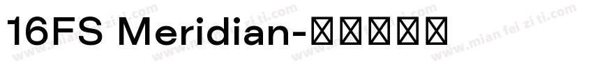 16FS Meridian字体转换